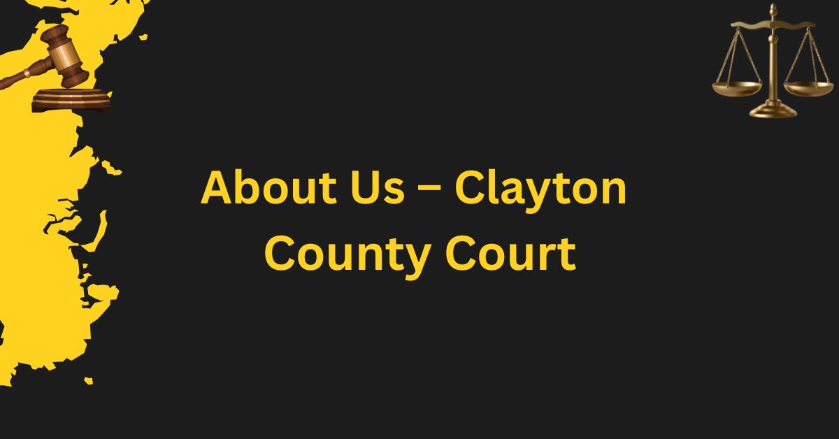 About-Us-–-Clayton-County-Court